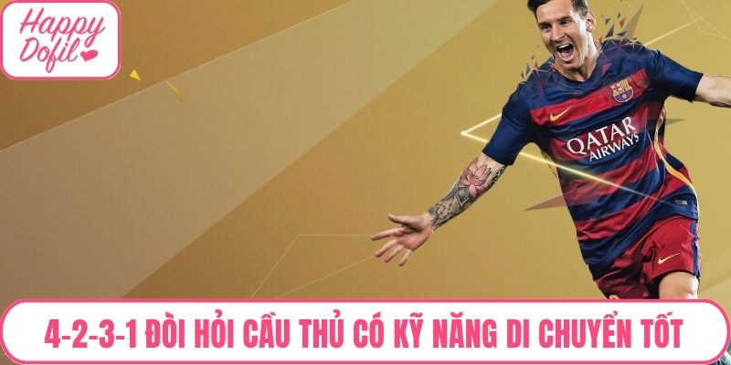 4-2-3-1 cũng đòi hỏi cầu thủ phải có kỹ năng di chuyển tốt