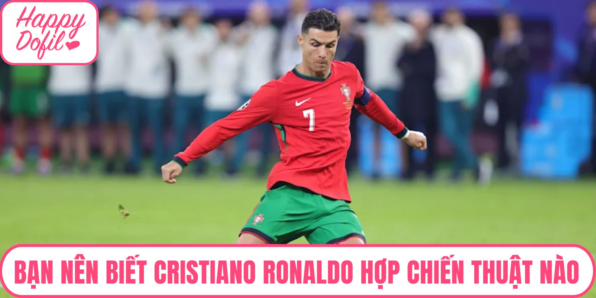 Bạn nên biết Cristiano Ronaldo mùa 21UCL thích hợp với chiến thuật nào