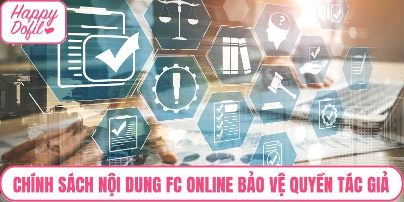 Chính sách nội dung FC online bảo vệ quyền tác giả