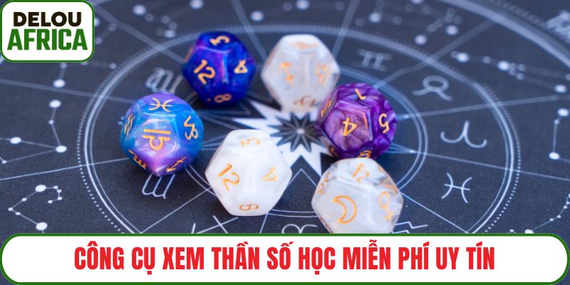 Công cụ xem thần số học miễn phí uy tín