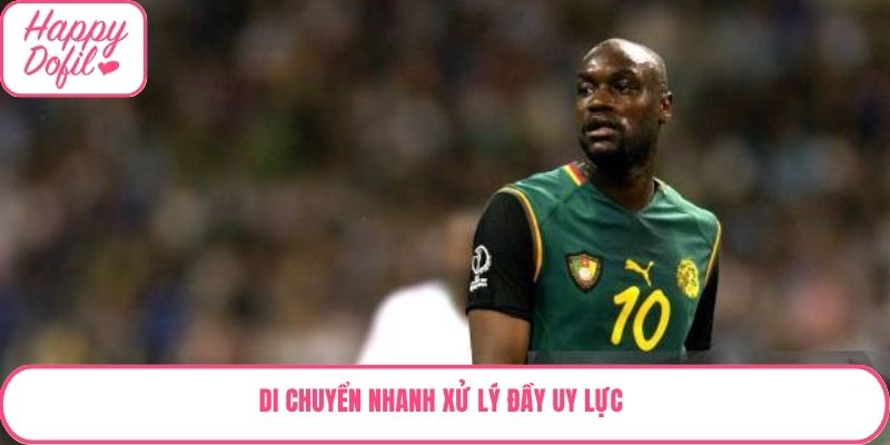 Di chuyển nhanh xử lý đầy uy lực 