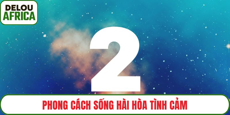 Phong cách sống hài hòa tình cảm