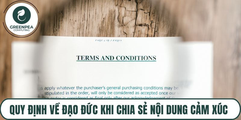 Quy định về đạo đức khi chia sẻ nội dung cảm xúc