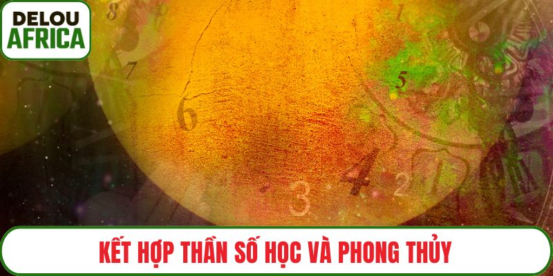 Thần số học và phong thủy